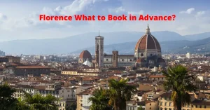 what to book in advance in florence