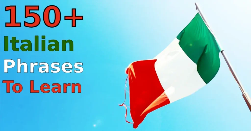 150+ Must-Know Italian Phrases for Tourists